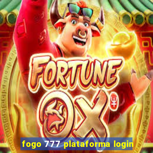 fogo 777 plataforma login